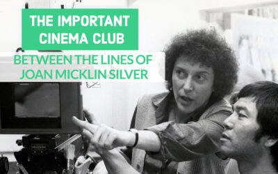 ICC #241 – Between the Lines of Joan Micklin Silver